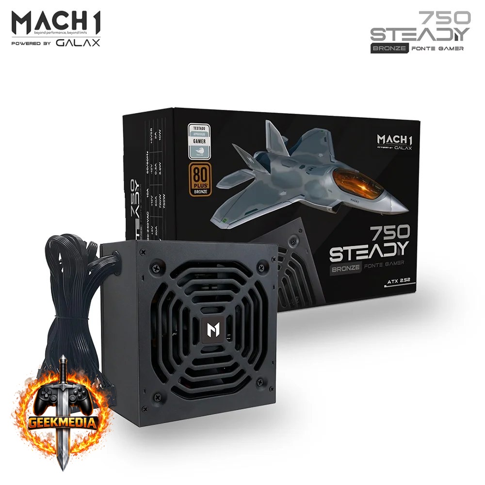 Fonte MACH1 Steady 750W 80 Plus Bronze